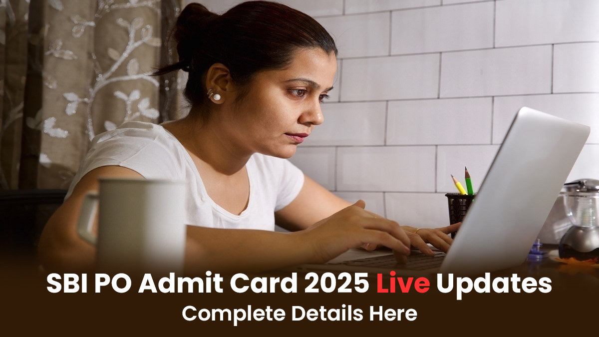SBI PO Admit Card 2025 Live Updates Complete Details Here.jpg